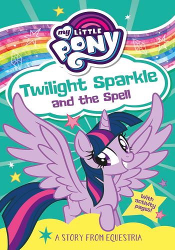 Twilight Sparkle and the Spell (My Little Pony)